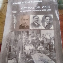 VICTIMAS DEL ODIO. LA MEMORIA SILENCIADA 1936-1939